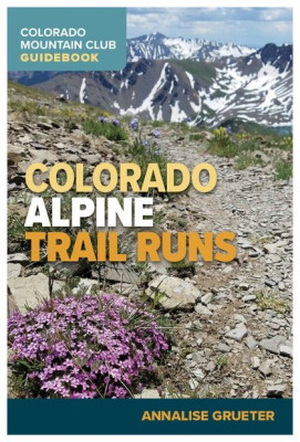 Colorado Alpine Trail Runs